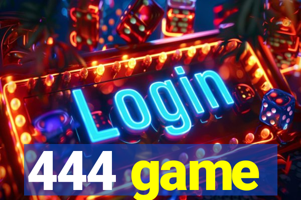 444 game